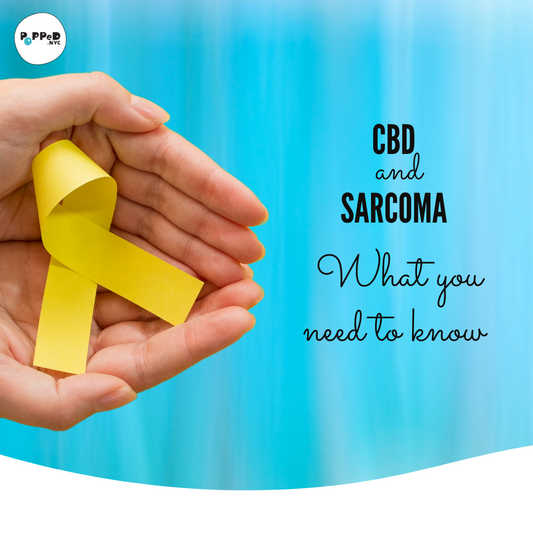 CBD and Sarcoma: What you Need to Know