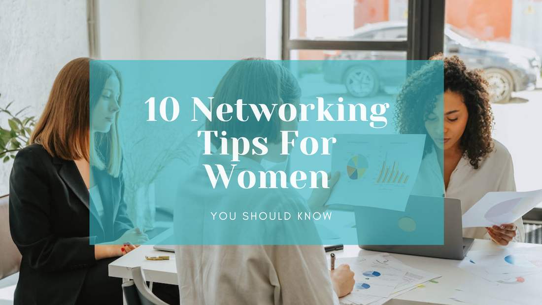 10 Networking Tips For Women